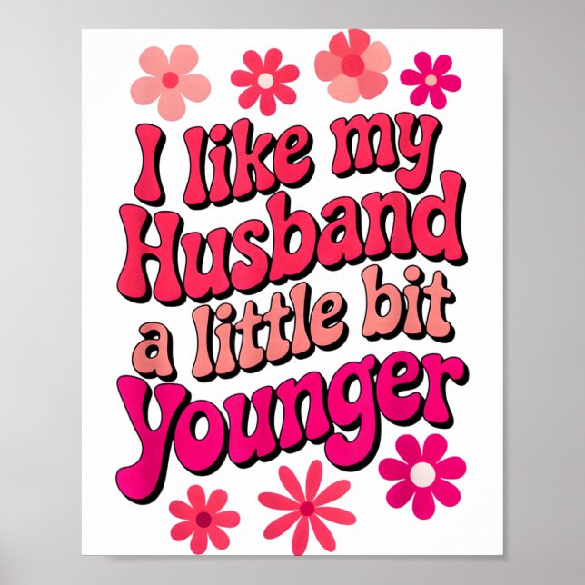 Affiche I Like My Husband A Little Bit Younger Funny Husba (Devant)