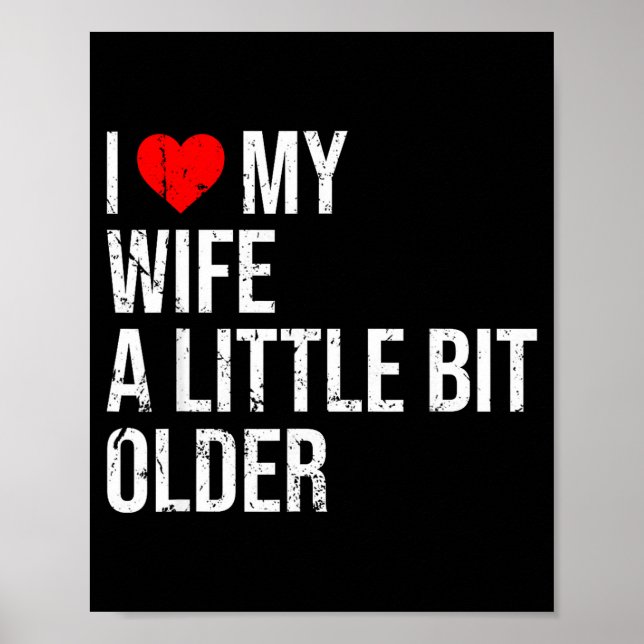 Affiche I Like My Wife A Little Bit Older Funny Saying Mar (Devant)