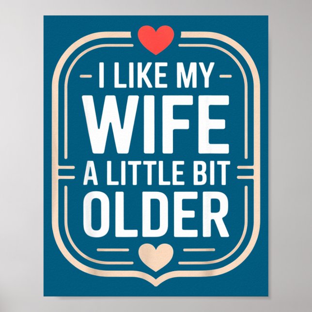 Affiche I Like My Wife A Little Bit Older Sarcastic Husban (Devant)