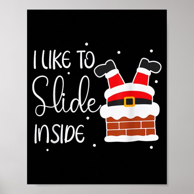 Affiche I Like To Slide Inside Like To Ride On Top Xmas Co (Devant)