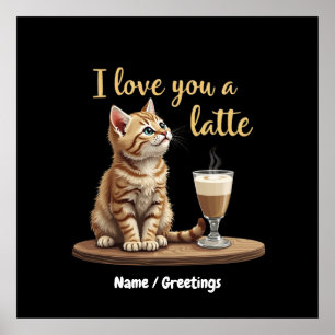 Affiche I Lote a Latte : Mignonne Valentine Coffee Pun