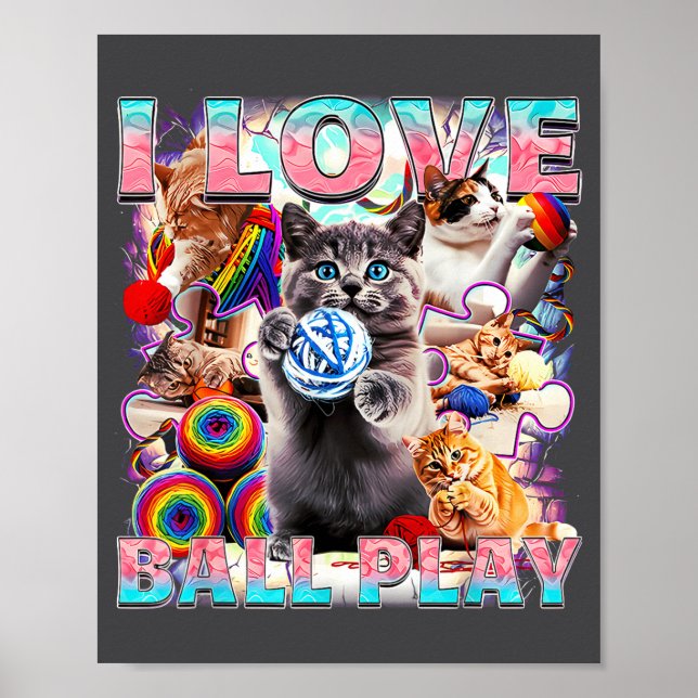 Affiche I Love Ball Play Cute Cats Roll Of Wool Kitty For  (Devant)