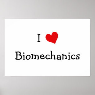 Affiche I Love Biomechanics
