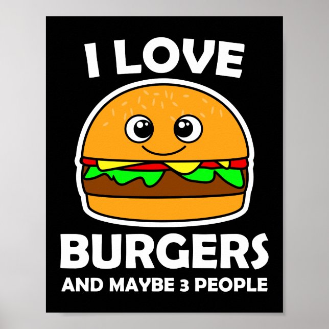Affiche I Love Burgers And Maybe 3 People  (Devant)