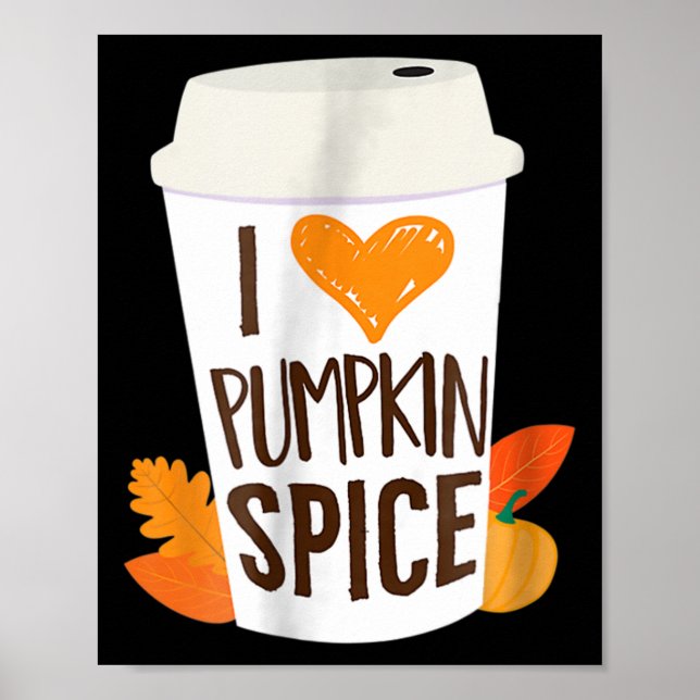 Affiche I Love Citrouille Spice Coffee Automne automne sai (Devant)