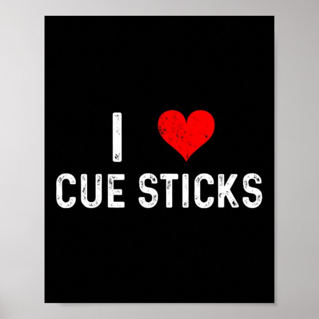 Affiche I Love Cue Sticks - Coeur - Distressed Billard P (Devant)