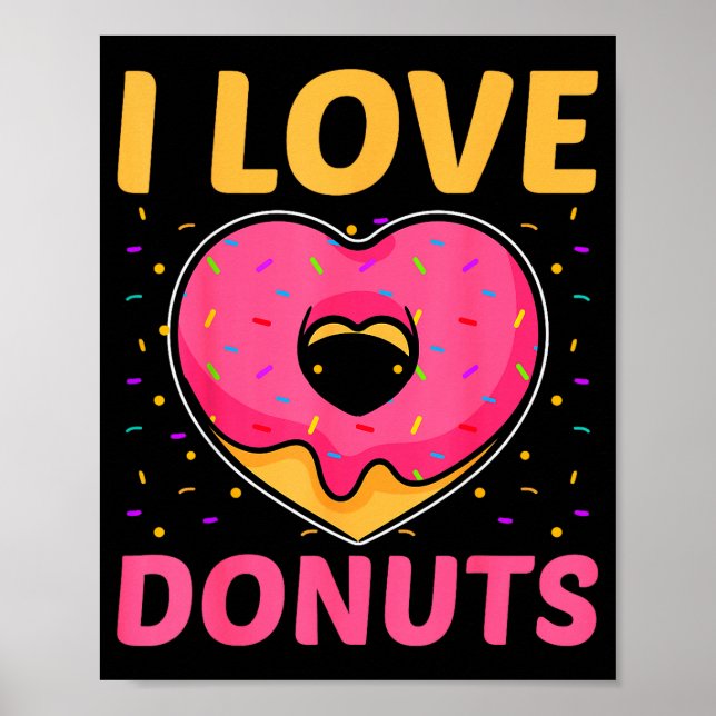Affiche I Love Donuts Heart Shaped Funny Doughnut Lover  (Devant)