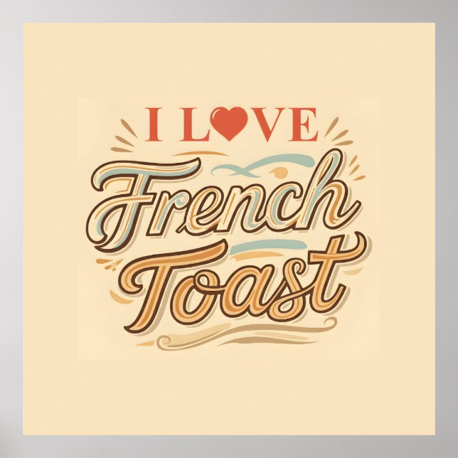 Affiche I Love French Toast (Devant)
