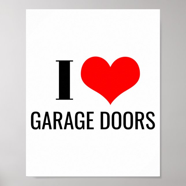 Affiche I Love Garage Doors Funny Christmas Red Heart Gift (Devant)