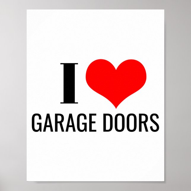 Affiche I Love Garage Doors Red Heart Funny Christmas Gift (Devant)