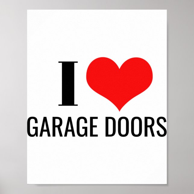 Affiche I Love Garage Doors Red Heart Funny Christmas Gift (Devant)