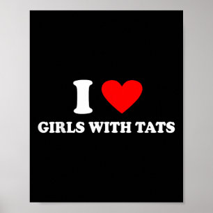 Affiche I Love Girls With Tats X Only Love Date Ventilateu