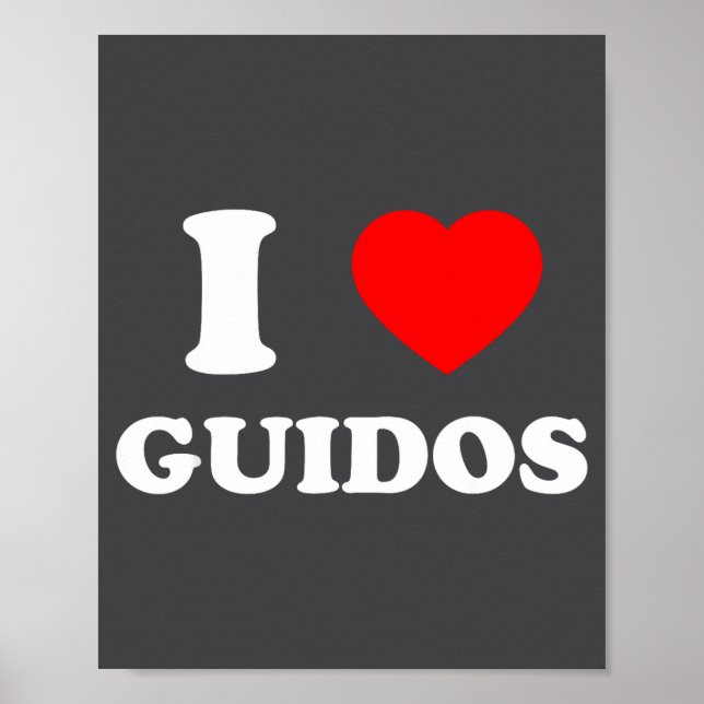 Affiche I Love Guidos Funny Italian American Quote  (Devant)