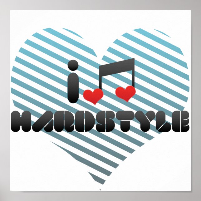 Affiche I Love Hardstyle (Devant)