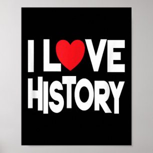 Affiche I Love Histoire Citation Enseignant Et Design Étud