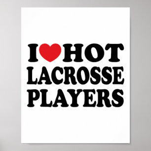 Affiche I Love Hot Lacrosse Joueurs I Heart Hot Lacrosse P