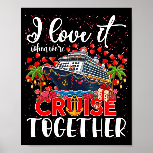 Affiche I Love It When We're Cruisin Together Cruise Coupl (Devant)