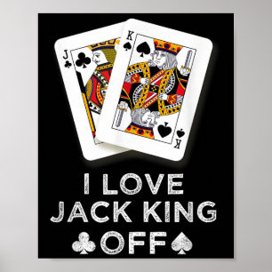 Affiche I Love Jack King Off Funny Joueur Poker