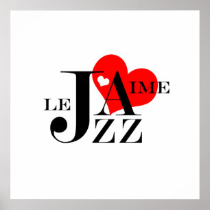 Affiche I Love Jazz - French Jazz Lover