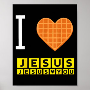 Affiche I Love Jesus Waffle Heart Funny Christian Breakfas