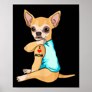 Affiche I Love Maman Tattoo Chihuahua Maman Amoureux des c