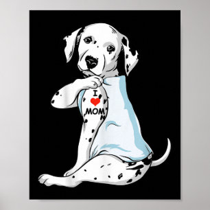 Affiche I Love Maman Tattoo Dalmatienne Maman Amoureux des