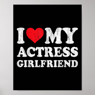 Affiche I Love My Acress Girlfriend Funny Boyfriend Valen