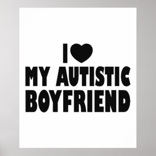 Affiche I Love My Autistic Boyfriend - Autisme Acceptation