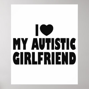 Affiche I Love My Autistic Girlfriend - Autisme Acceptatio