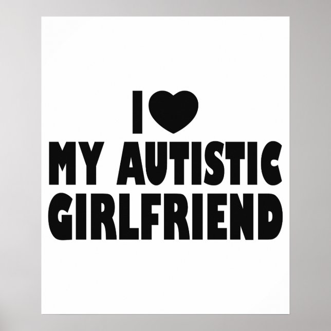 Affiche I Love My Autistic Girlfriend - Autisme Acceptatio (Devant)