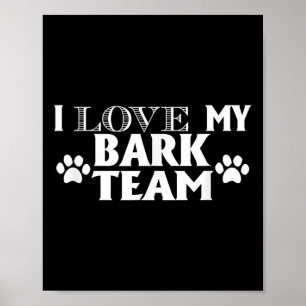 Affiche I Love My Bark Team - Drôle Dog Lover Hommes Femme