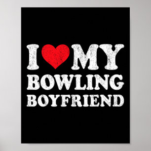 Affiche I Love My Bowling Boyfriend Funny Girlfriend Valen