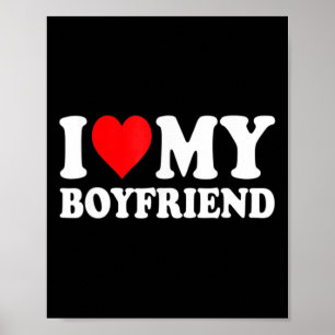 Affiche I Love My Boyfriend Amusant Valentine Red Heart Lo