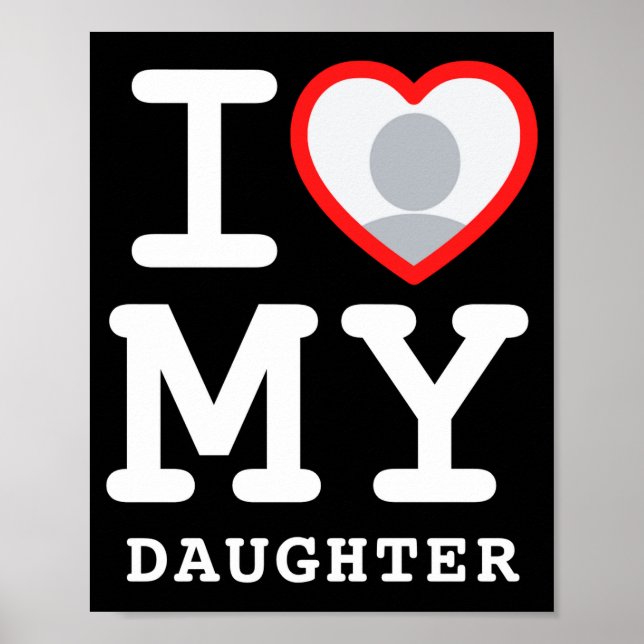 Affiche I Love My Daughter Photo Text Parents  (Devant)