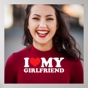 Affiche I Love My Girlfriend Photo Keepsaké personnalisé