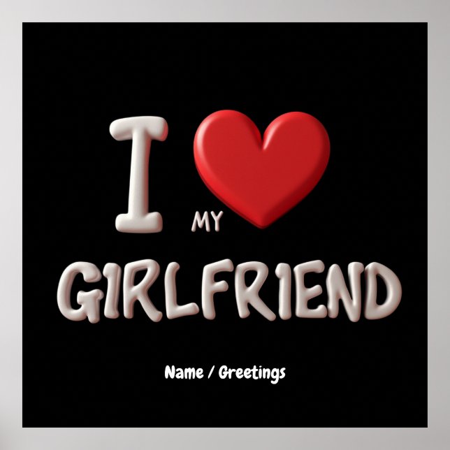 Affiche I Love My Girlfriend Une façon parfaite de montrer (Devant)