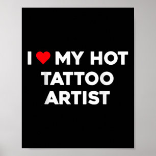Affiche I Love My Hot Tattoo Artist Valentine Boyfriend Gi