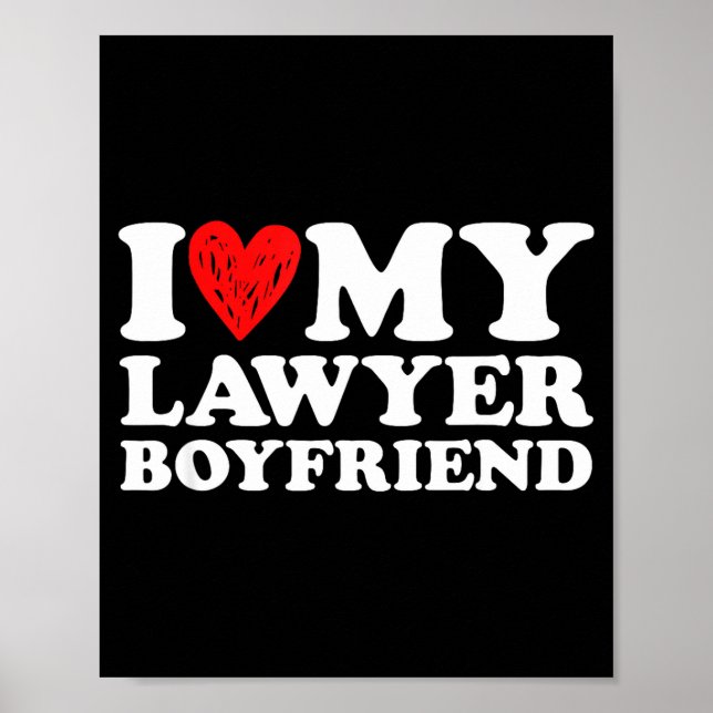 Affiche I Love My Lawyer Boyfriend Bf Valentines Day Women (Devant)