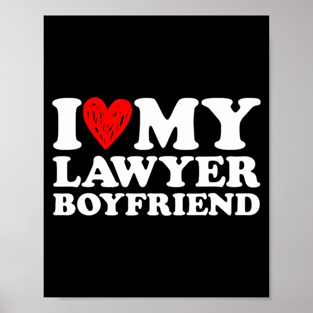 Affiche I Love My Lawyer Boyfriend Bf Valentines Day Women (Devant)