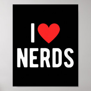 Affiche I Love Nerds Funny Geeky Graphic Heart Nerd