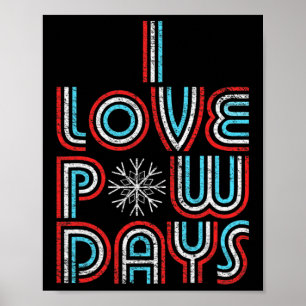 Affiche I Love Pow Days Snowboard Ski Retro Distress