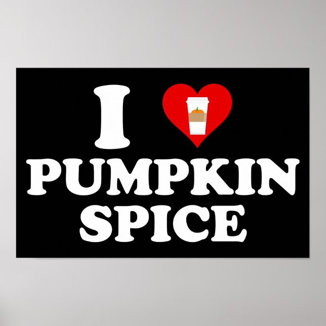 Affiche I Love Pumpkin Spice (Devant)