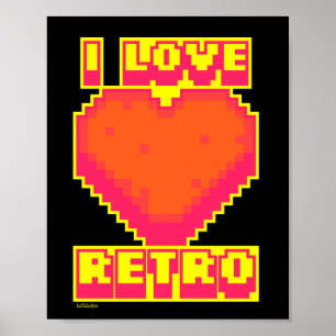 Affiche I LOVE RETRO retro pixelisé gamer cadeau
