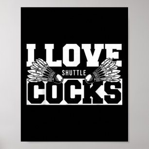 Affiche I Love Shuttles S Birdie Badminton Player