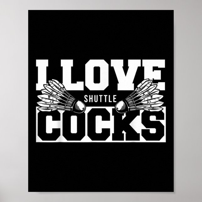 Affiche I Love Shuttles S Birdie Badminton Player (Devant)