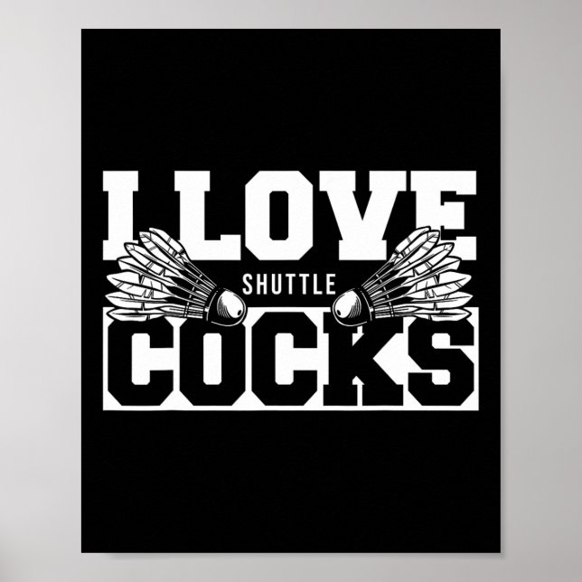 Affiche I Love Shuttles S Birdie Badminton Player (Devant)