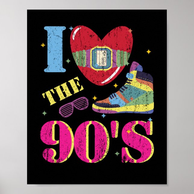 Affiche I Love the 90's Clothing Retro Nineties Apparel (Devant)