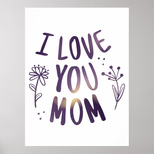 Affiche I Love You Maman Floral Mothers Day idées cadeaux (Devant)
