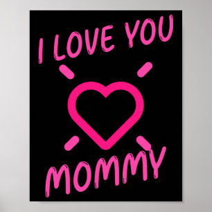 Affiche I Love You Mommy avec Pink Heart Clipart