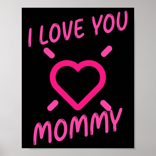 Affiche I Love You Mommy avec Pink Heart Clipart (Devant)